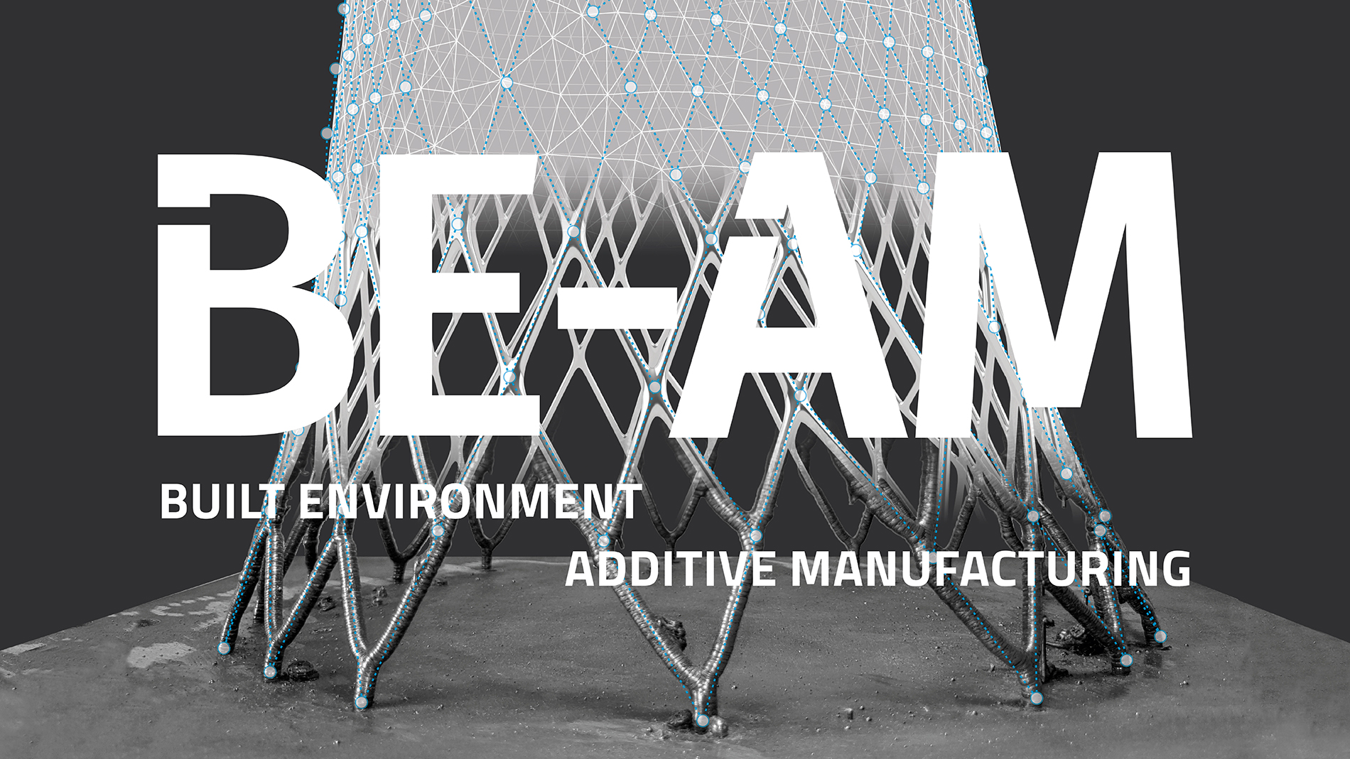 BE-AM I Build Environment Additive Manufacturing